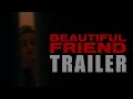 BEAUTIFUL FRIEND Bande Annonce Officielle 2024 Thriller Américain mp3