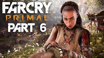 Far Cry Primal Gameplay Walkthrough Part 6 - BLOOD OF OROS ROCKS (No Commentary)