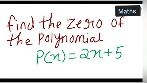 find the zero of the polynomial p(x)=2x+5