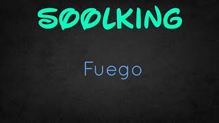 SOOLKING - FUEGO ft. GHOST.ST (Lyrics)