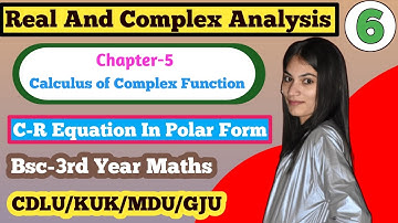BA/Bsc-3rd Maths (Real And Complex Analysis)Calculus of Complex fun.|| C-R Equation in Polar Form