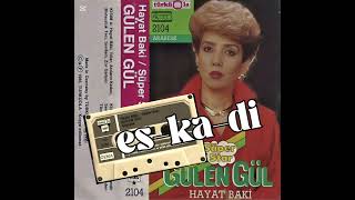 Gülen Gül - 1987 Hayat Baki