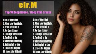 “Eir.M – I Gave Enough (Original Mix)”