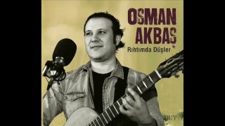 Hoş Geldi̇n - Osman Akbaş