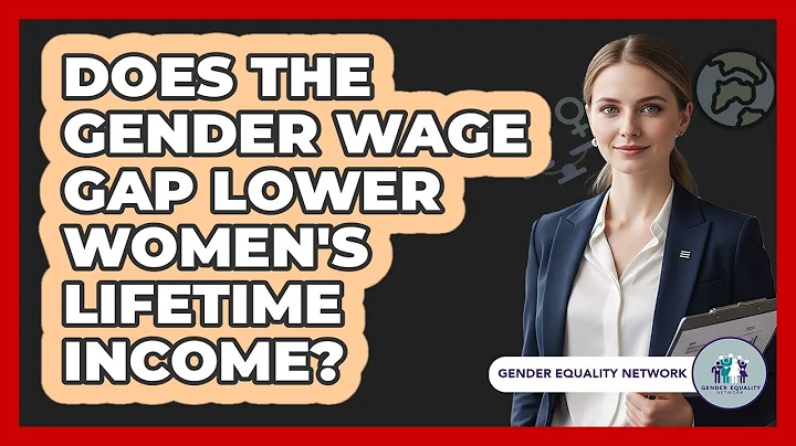 Does The Gender Wage Gap Lower Women's Lifetime Income?