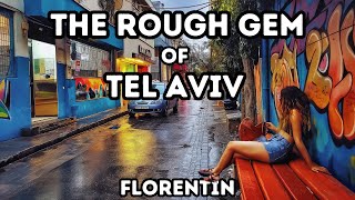 The Rough Gem of Tal Aviv A Neighborhood to Explore !!