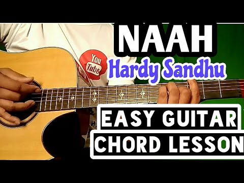 Naah - hardy sandhu - easy guitar chord lesson, beginner guitar tutorial, guitar cover
