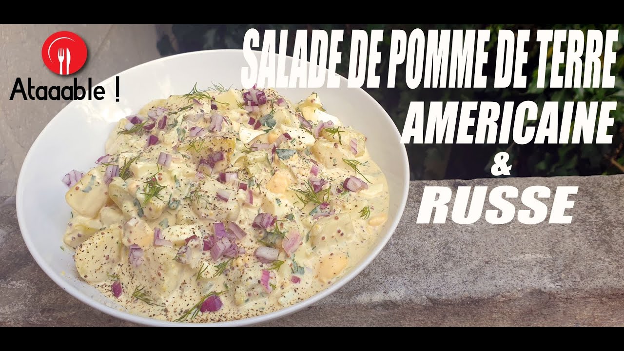 Salade de Pomme de terre - Américaine et Russe