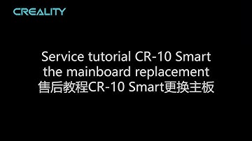 Service tutorial CR 10 Smart the mainboard replacement