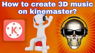 How to create 3d music on kinemaster || sound illusion || Tech and Tutorial || Technical Guruji screenshot 1