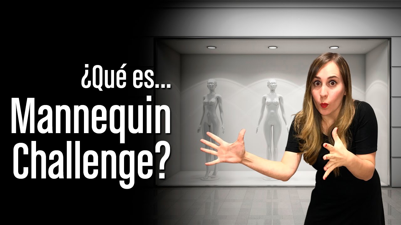 ¿Qué es Mannequin challenge? YouTube
