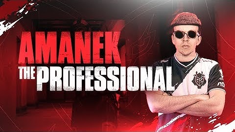 AMANEK the Professional | G2 CS:GO Fragmovie