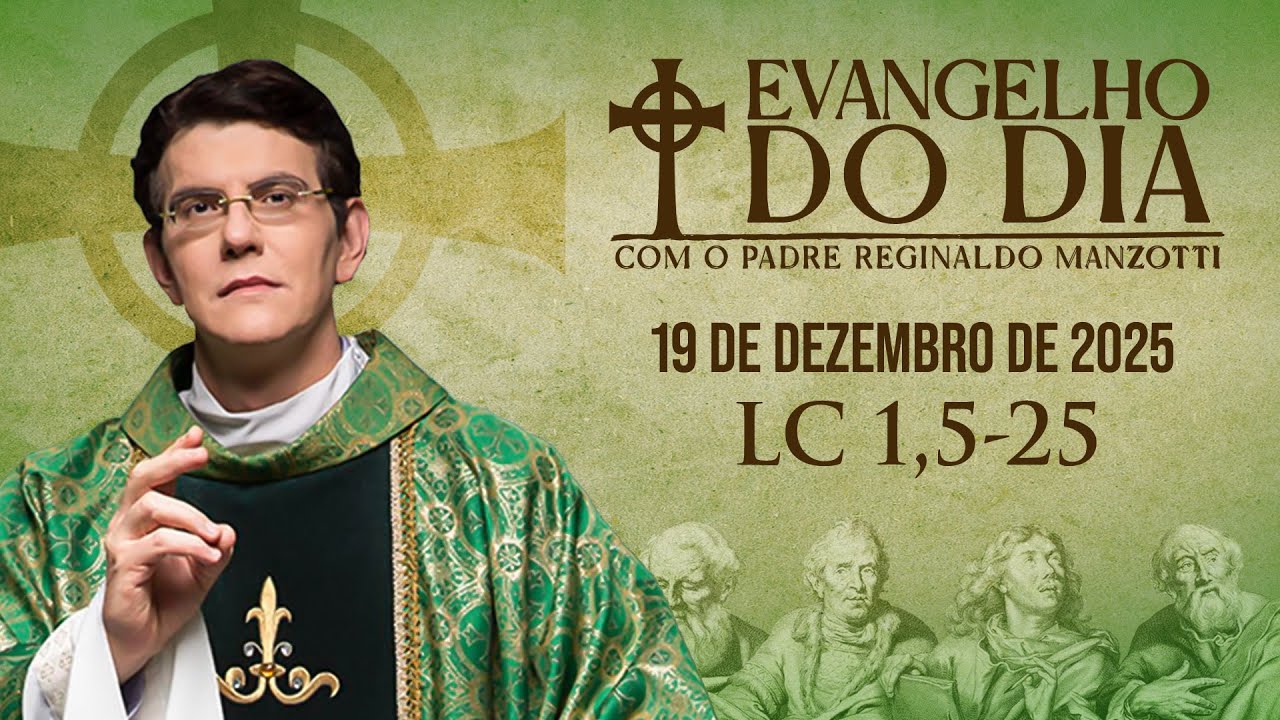 EVANGELHO DO DIA 19/12/2025 | Lc 1, 5 - 25 | 