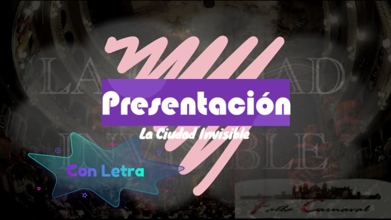 Presentación con Letra Comparsa «La Ciudad Invisible» (2023)
