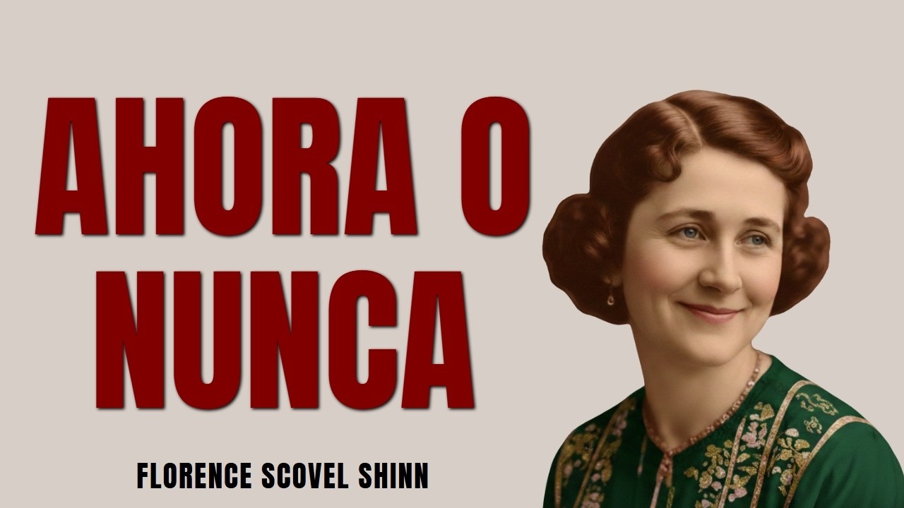 La Frase de Poder que Florence Usaba Cuando No Tenía Nada - Florence Scovel Shinn