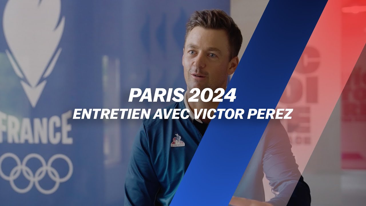 Paris 2024 : Entretien avec Victor PEREZ