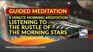 GUIDED MEDITATION: 8 MINUTE MORNING MEDITATION - LISTENING TO THE RUSTLE OF THE MORNING STARS screenshot 5