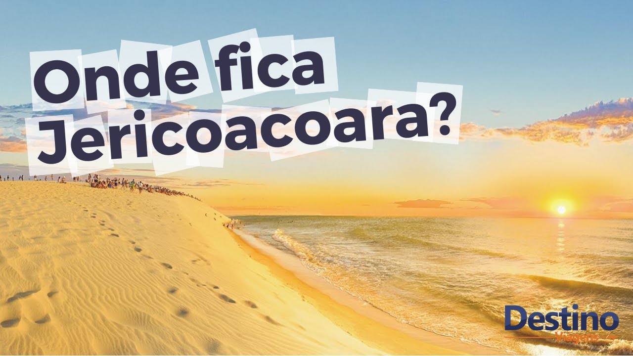 Onde fica Jericoacoara? 