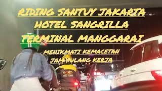 Riding santuy Jakarta!!! Hotel sangrilla Stasiun Manggarai