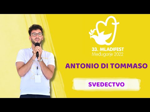 33. MLADIFESTE SVEDECTVO: Antonio Di Tommaso