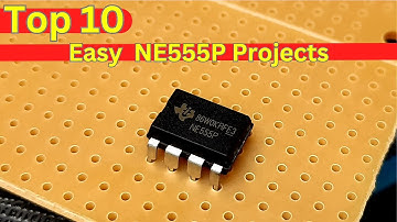Top 10 Simple Electronics Projects using NE555 Timer IC for Beginners