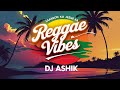 Saanson Ko Jeene Ka Reggae Vibes DJ Ashik Vxd Produxtionz