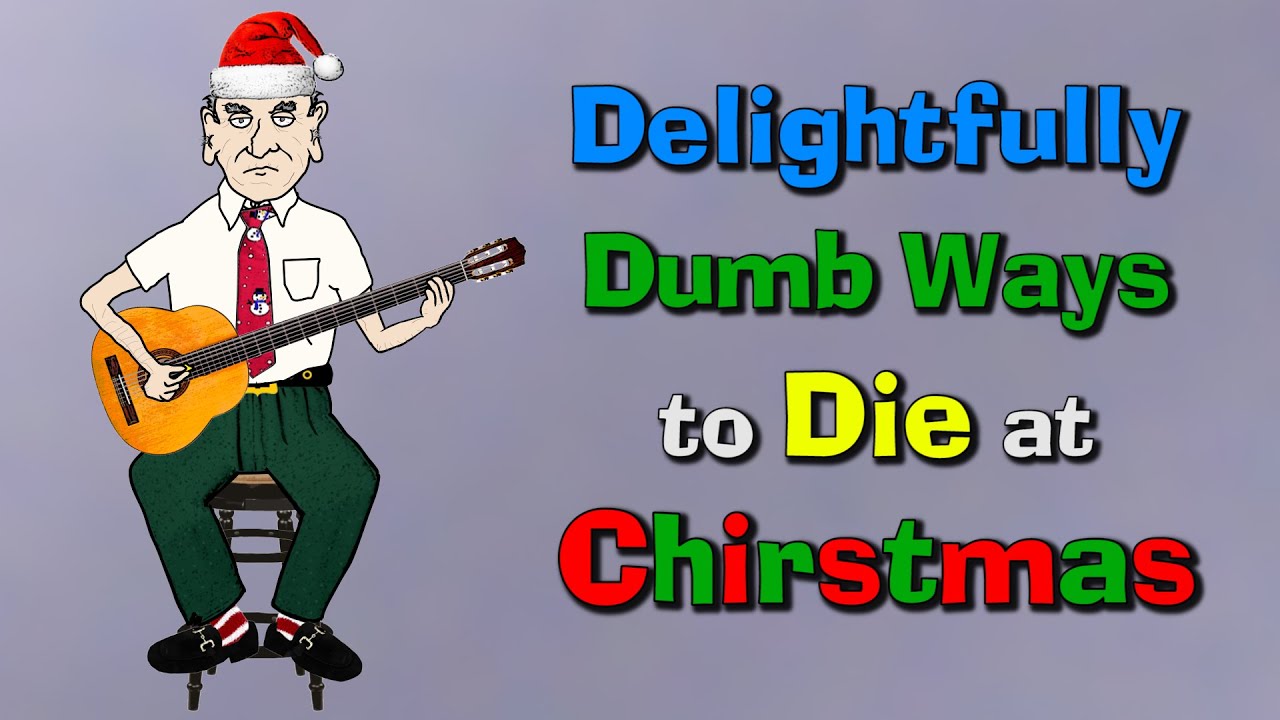 delightfully-dumb-ways-to-die-at-christmas-part-1-of-3-youtube