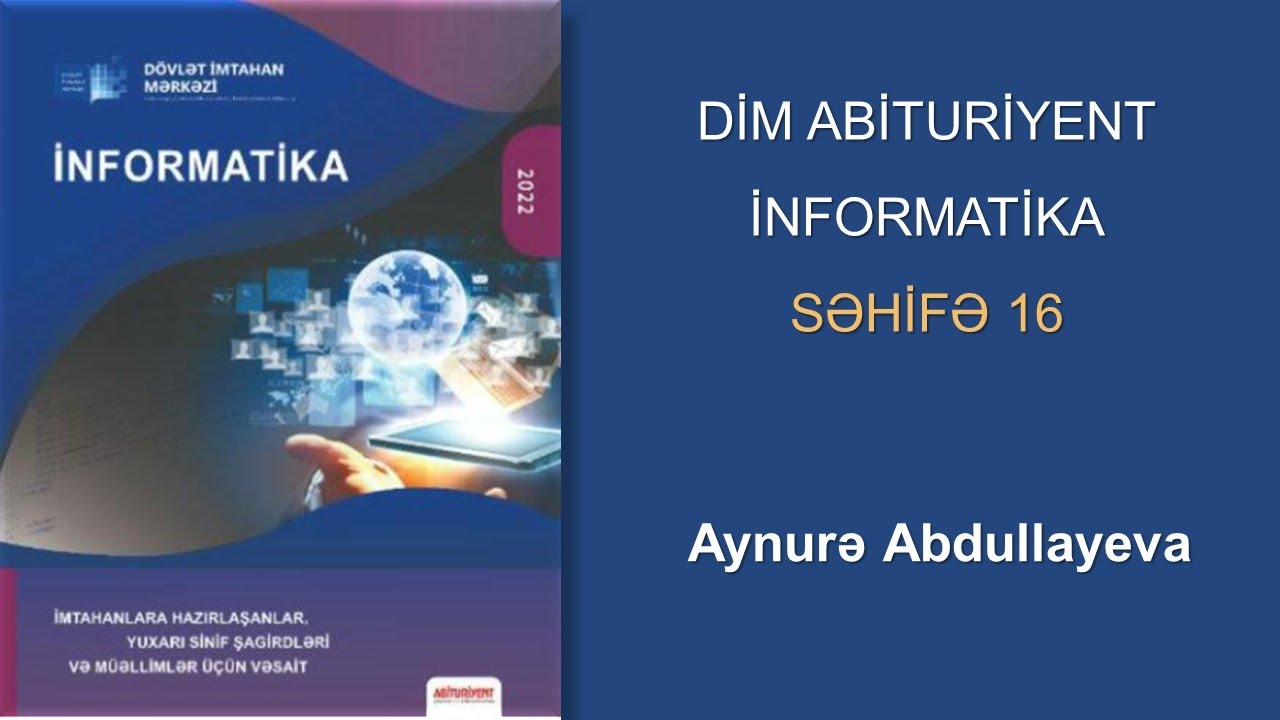 YENİ DİM-İnformatika. Abituriyent. Səhifə 16. İnformatika və ...