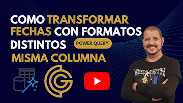POWER QUERY- COMO CAMBIAR FORMATOS DE FECHAS DISTINTOS EN UNA MISMA COLUMNA