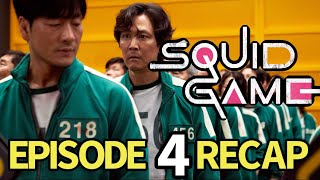 Squid Game Season 1 Episode 4 Recap! Stick To The Team