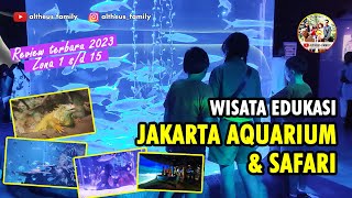 Review Jakarta Aquarium Safari Neo Soho❗Lengkap 15 Zona