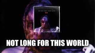 Slipknot  Not Long For This World s 