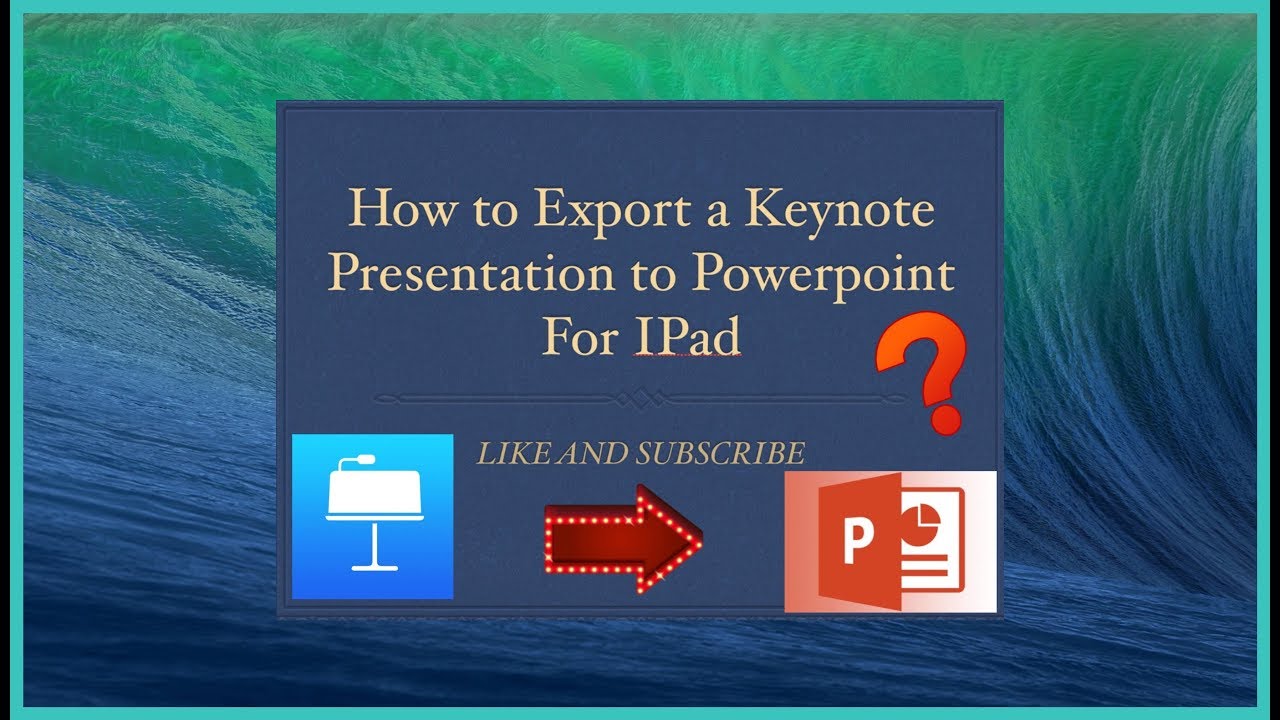 can you export a keynote presentation to powerpoint