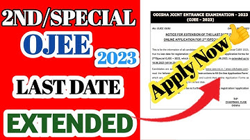 2ND/SPECIAL OJEE 2023 Last Date Extended || Apply Now || #specialojee2023