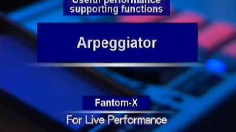 Fantom X | Arpeggiator