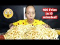 400 FRENCH FRIES IN 10 MINUTES MUKBANG CHALLENGE!