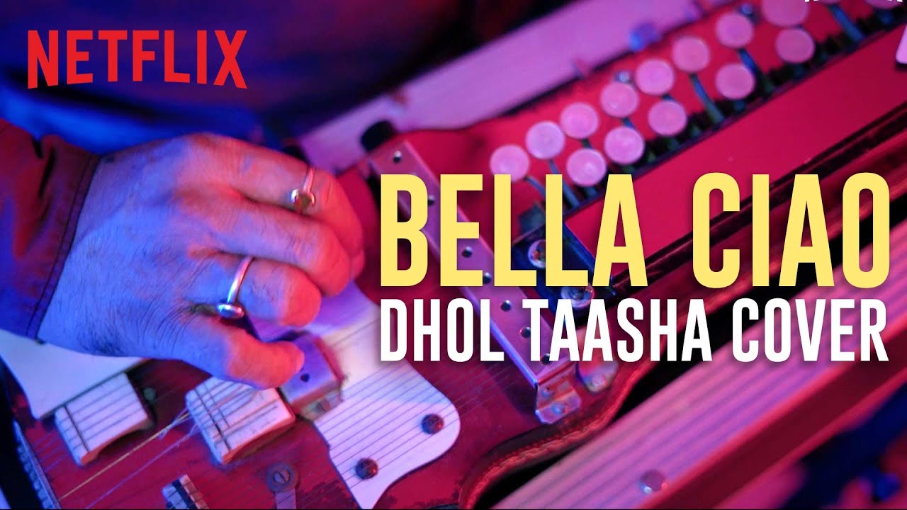 Bella Ciao Indian Version  Dhol Taasha Cover  Money Heist  Netflix India