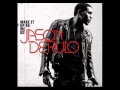 Jason Derulo feat. Rick Ross - Make it up as we go