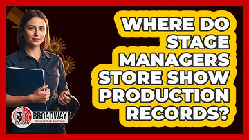 Where do stage managers store show production records?
