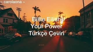 Billie Eilish - Your Power (Türkçe Çeviri)