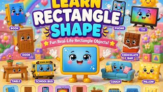 Learn Rectangle Shape with Real Life Objects | Shapes for Kids | Rectangle Shape for Toddlers 