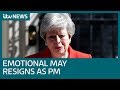 In full: Tearful Theresa May resigns as prime minister in Downing Street speech | ITV News
