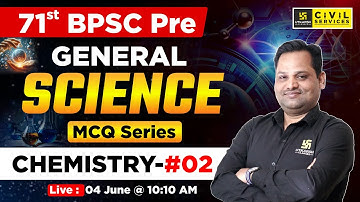 71st BPSC Pre | General Science ( Chemistry ) #2 | MCQ Series | By Sudeep Sir | BPSC Utkarsh