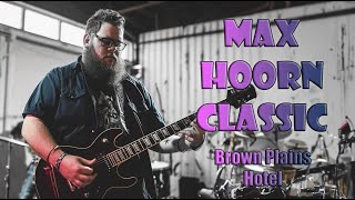 Brown Plains Hotel - 06072022- Max Hoorn Live