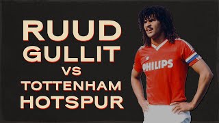 Ruud Gullit vs Tottenham Hotspur | Defensive master-class by the most complete footballer in history