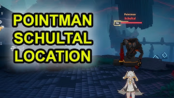 List of Targets Pointman Schultal Location Confounding Abyss Tower Of Fantasy 2.1