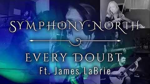 Symphony North - Every Doubt Has an Answer (feat. ...