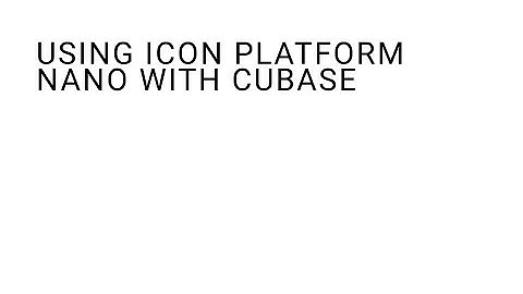 Tutorial: Using Icon Platform Nano with Cubase