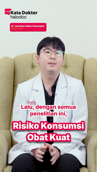 Risiko Konsumsi Obat Kuat