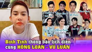 Bình Tinh thông báo lịch diễn cùng Hồng Loan - Vũ Luân và đại gia đình